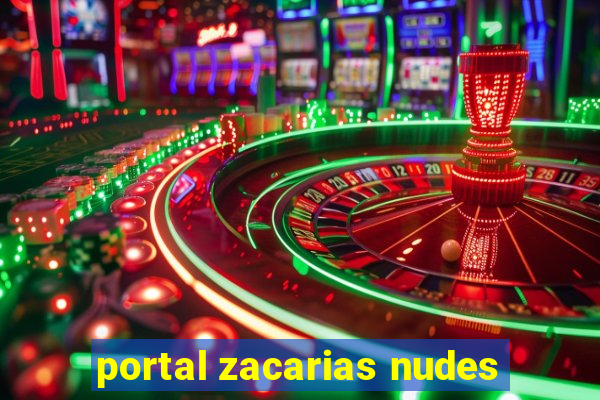 portal zacarias nudes